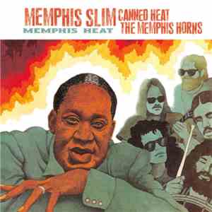 Memphis Slim, Canned Heat, The Memphis Horns - Memphis Heat download flac mp3