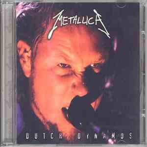 Metallica - Dutch Dynamos download flac mp3