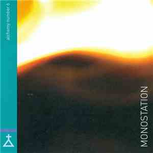 Monostation - Alchemy Number 6 download flac mp3