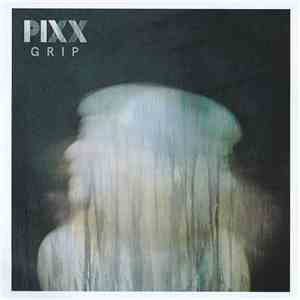 Pixx  - Grip download flac mp3
