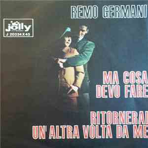 Remo Germani - Ma Cosa Devo Fare download flac mp3