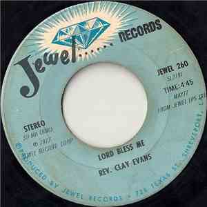 Rev. Clay Evans - Lord Bless Me / Lift Him Up download flac mp3