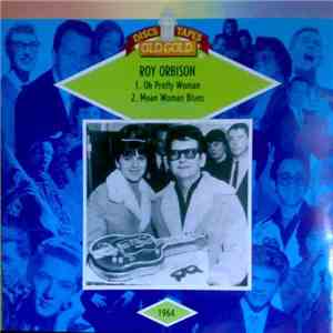 Roy Orbison - Oh Pretty Woman / Mean Woman Blues download flac mp3