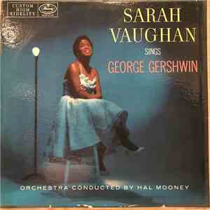Sarah Vaughan With Hal Mooney And His Orchestra - Sarah Vaughan Sings George Gershwin download flac mp3