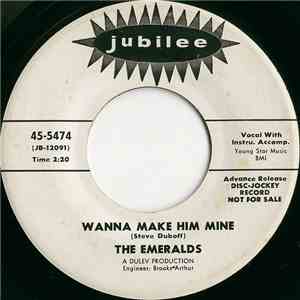 The Emeralds  - Wanna Make Him Mine / Dancing Alone flac mp3 download