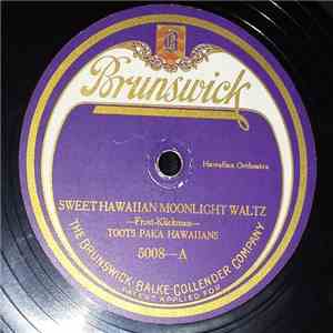 Toots Paka Hawaiians - Sweet Hawaiian Moonlight Waltz / Hilo download flac mp3