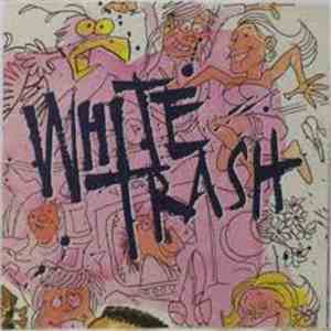 White Trash  - White Trash download flac mp3