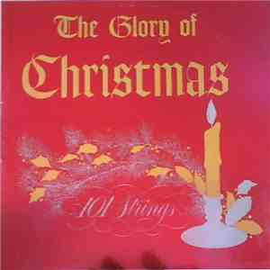 101 Strings - The Glory Of Christmas download flac mp3