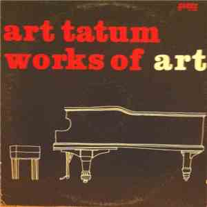 Art Tatum - Works Of Art download flac mp3
