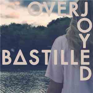 Bastille  - Overjoyed download flac mp3