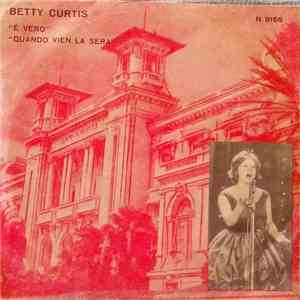 Betty Curtis - È Vero / Quando Vien La Sera download flac mp3