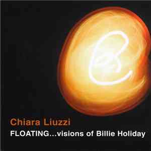 Chiara Liuzzi - Floating...Visions Of Billie Holiday download flac mp3