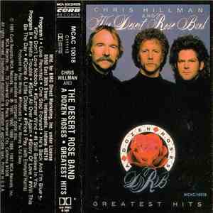 Chris Hillman And The Desert Rose Band - A Dozen Roses - Greatest Hits download flac mp3
