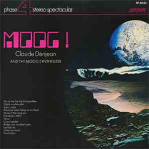 Claude Denjean - Moog! Claude Denjean And The Moog Synthesizer download flac mp3