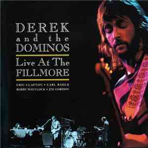 Derek And The Dominos - Live At The Fillmore download flac mp3