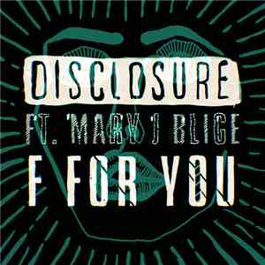 Disclosure  Ft. Mary J Blige - F For You download flac mp3
