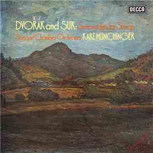 Dvořák And Suk, Stuttgart Chamber Orchestra, Karl Münchinger - Serenades For Strings download flac mp3