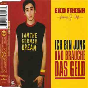 Eko Fresh Featuring G-Style - Ich Bin Jung Und Brauche Das Geld download flac mp3