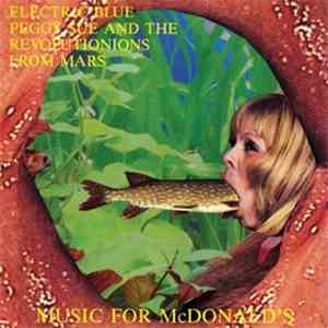 Electric Blue Peggy Sue And The Revolutionions From Mars - Music For McDonald's download flac mp3
