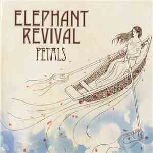 Elephant Revival - Petals download flac mp3