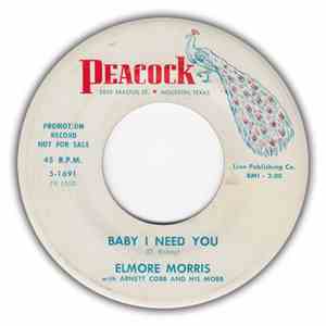 Elmore Morris With Arnett Cobb And His Mobb - Baby I Need You / What Can I Do For You download flac mp3