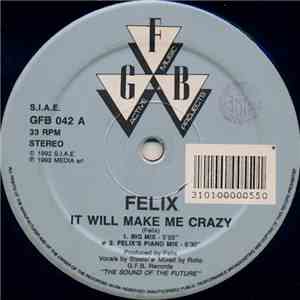 Felix - It Will Make Me Crazy download flac mp3