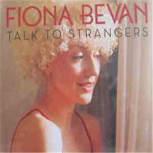 Fiona Bevan - Talk To Strangers download flac mp3