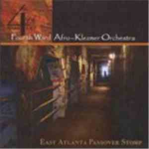 Fourth Ward Afro-Klezmer Orchestra - East Atlanta Passover Stomp download flac mp3