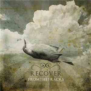 From The Tracks - Recover download flac mp3