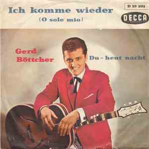 Gerd Böttcher - Ich Komme Wieder (O Sole Mio) download flac mp3