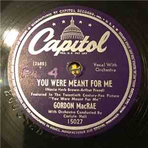 Gordon MacRae - Thoughtless/You Were Meant For Me download flac mp3