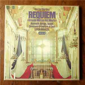 Hector Berlioz - Kenneth Riegel, Cleveland Orchestra & Chor, Lorin Maazel - Requiem - Grande Messe Des Morts download flac mp3