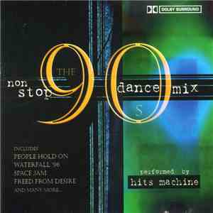 Hits Machine - The Non-Stop 90's Dance Mix download flac mp3