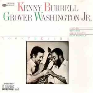 Kenny Burrell & Grover Washington, Jr. - Togethering download flac mp3