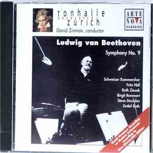Ludwig van Beethoven - Tonhalle Orchester Zurich, David Zinman, Schweizer Kammerchor, Fritz Näf, Ruth Ziesak, Birgit Remmert, Steve Davislim, Detlef Roth - Symphony No. 9 download flac mp3