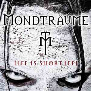 Mondträume - Life Is Short EP flac mp3 download