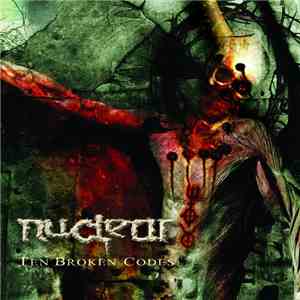 Nuclear  - Ten Broken Codes download flac mp3