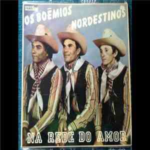 Os Boêmios Nordestinos - Na Rede Do Amor download flac mp3