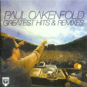 Paul Oakenfold - Greatest Hits & Remixes download flac mp3