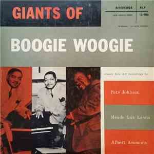 Pete Johnson, Meade "Lux" Lewis, Albert Ammons - Giants Of Boogie Woogie download flac mp3