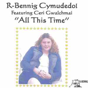 R-Bennig Cymudedol Feat. Ceri Gwalchmai - All This Time download flac mp3