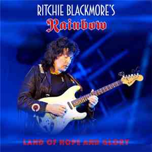 Ritchie Blackmore's Rainbow - Land Of Hope And Glory download flac mp3