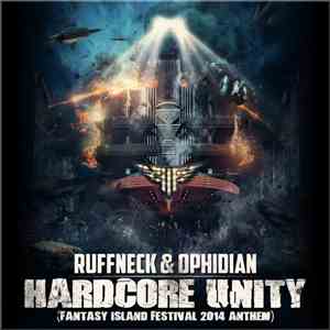 Ruffneck & Ophidian - Hardcore Unity (Fantasy Island Festival 2014 Anthem) download flac mp3