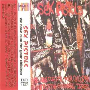Sex Pistols - We'Ve Cum For Your Children download flac mp3