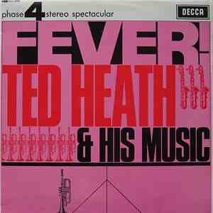 Ted Heath And His Music - Fever! download flac mp3