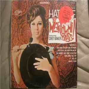 The Mariachi Brass Featuring Chet Baker - Hats Off download flac mp3