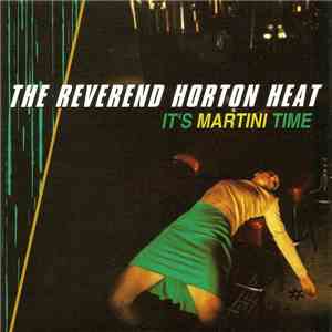 The Reverend Horton Heat - It's Martini Time download flac mp3
