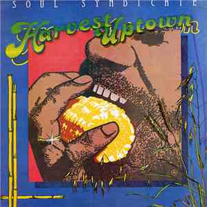 The Soul Syndicate - Harvest Uptown / Famine Downtown download flac mp3