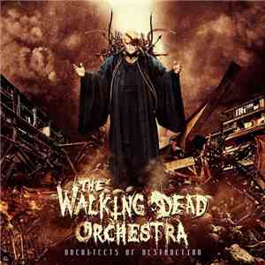 The Walking Dead Orchestra - Architects Of Destruction download flac mp3