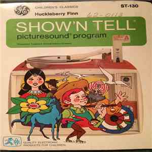 Unknown Artist - Show'N Tell Picturesound Program: Huckleberry Finn download flac mp3